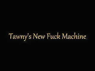 tawny and her new fuck machine